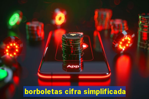 borboletas cifra simplificada